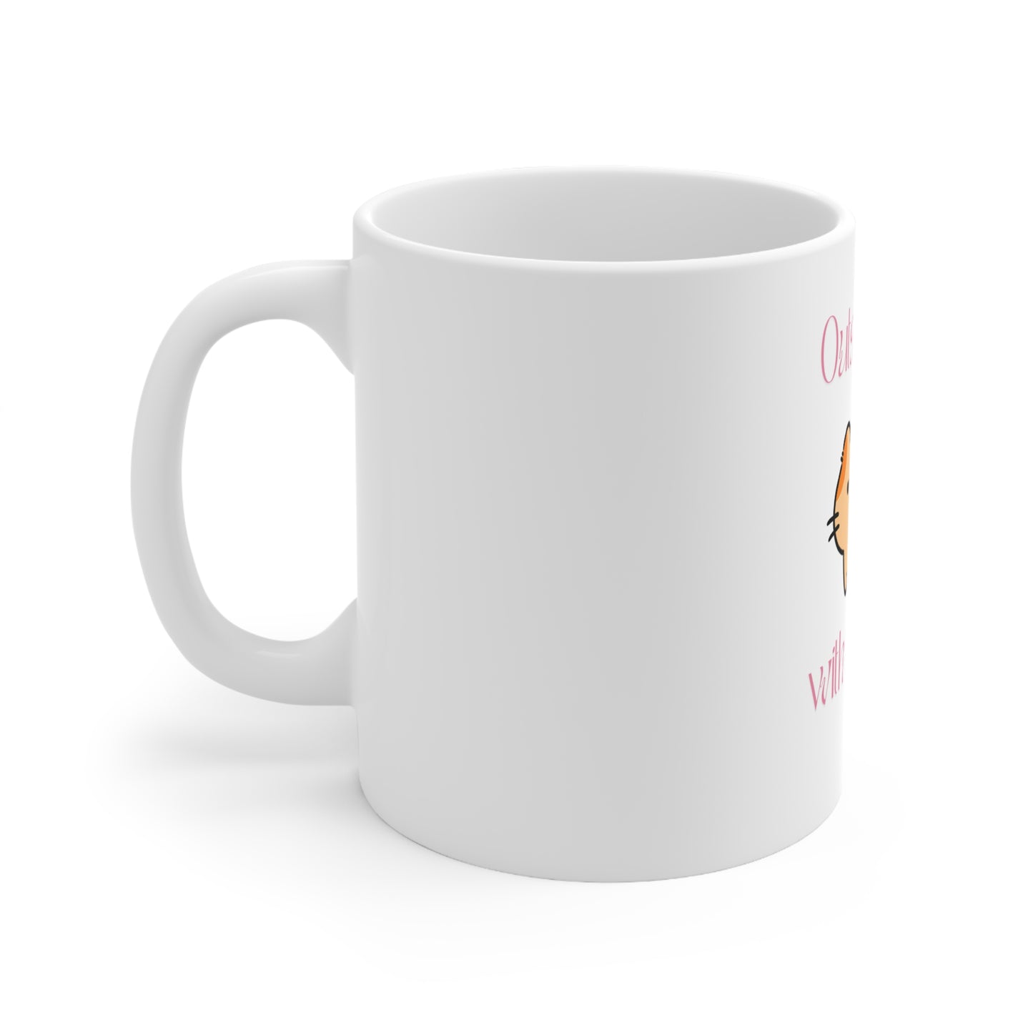 "Outstanding With A Capitol O" 11oz, 15oz Ceramic Mug