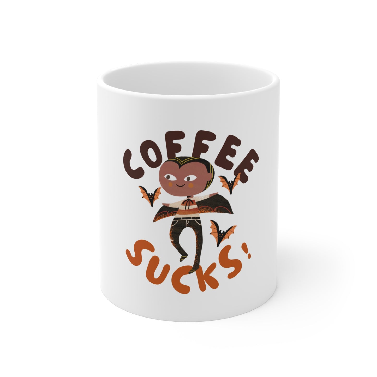 "Coffee Sucks" 11oz, 15oz Ceramic Mug