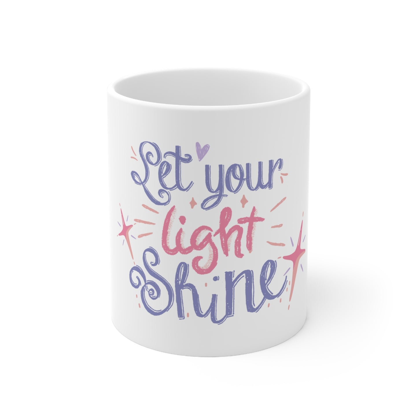 "Let Your Light Shine" 11oz, 15oz Ceramic Mug