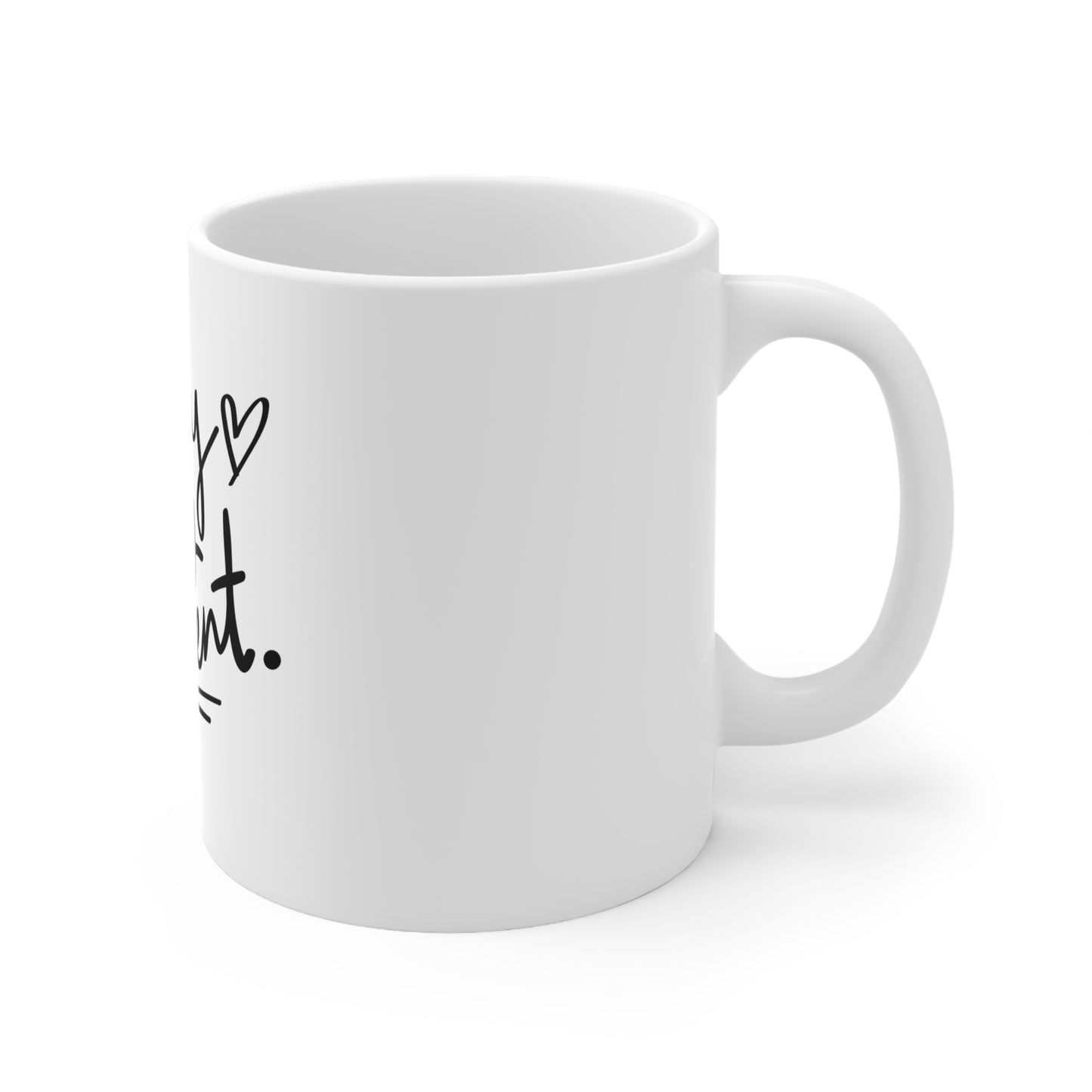 "Enjoy Every Moment" 11oz, 15oz Ceramic Mug